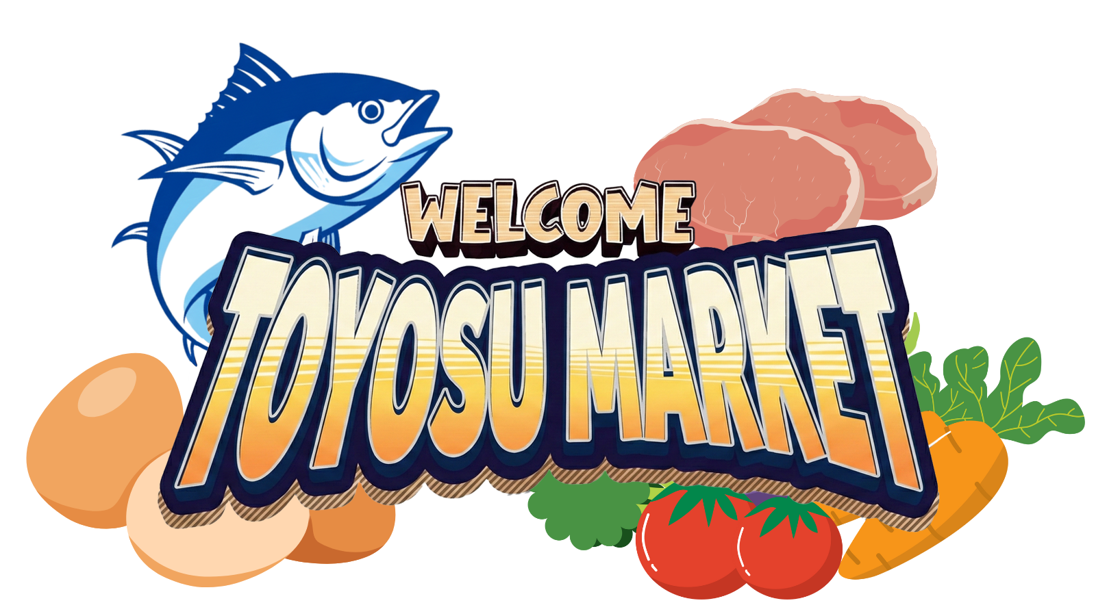 WELCOME Toyosu Market